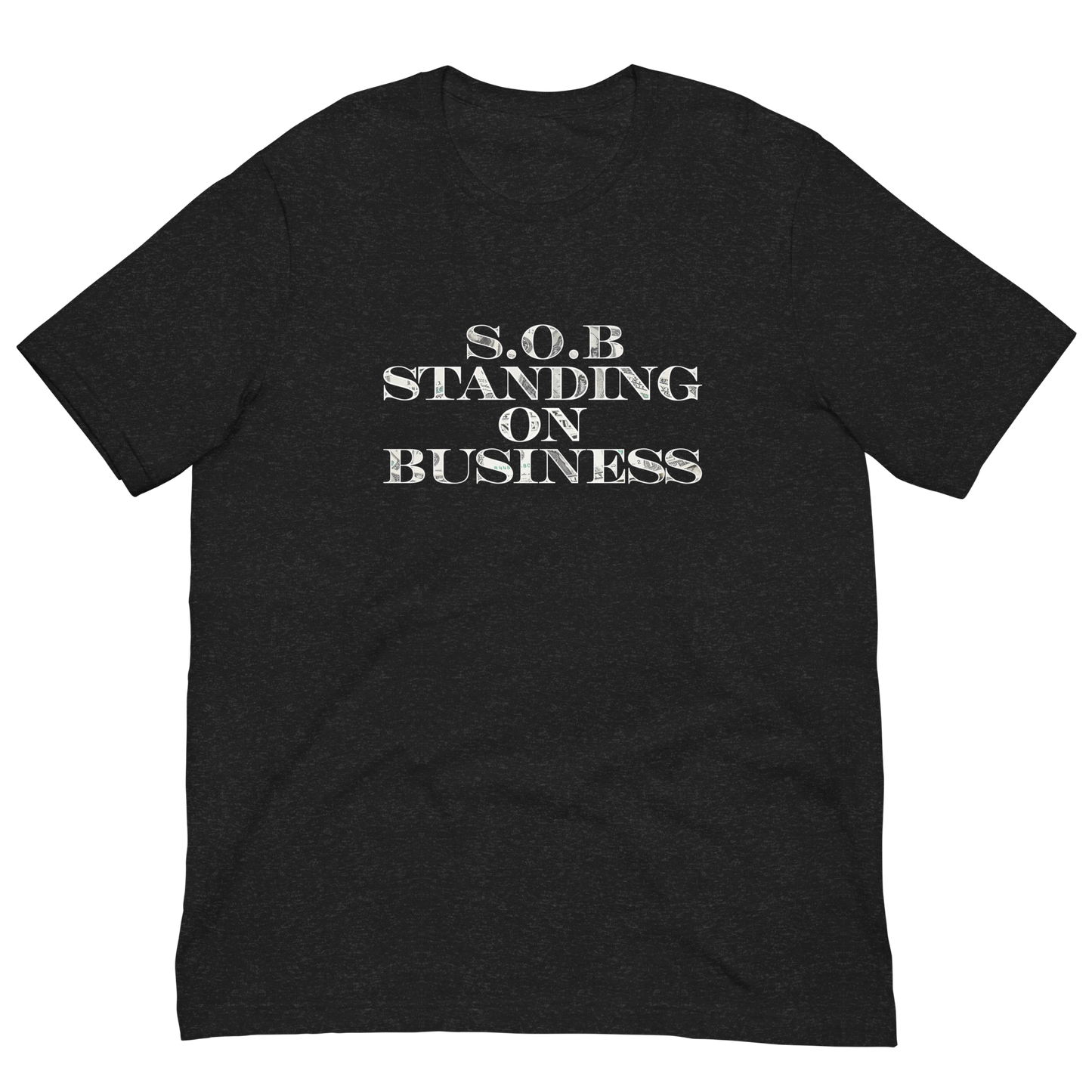 "Standing On Business" Unisex T-Shirt