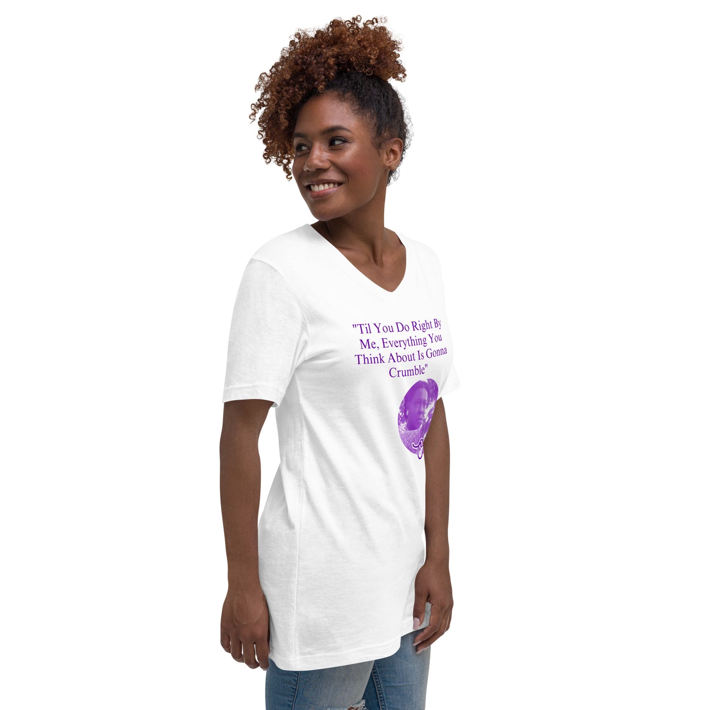 "Til You Do Right..." Celie Quote Unisex Short Sleeve V-Neck T-Shirt
