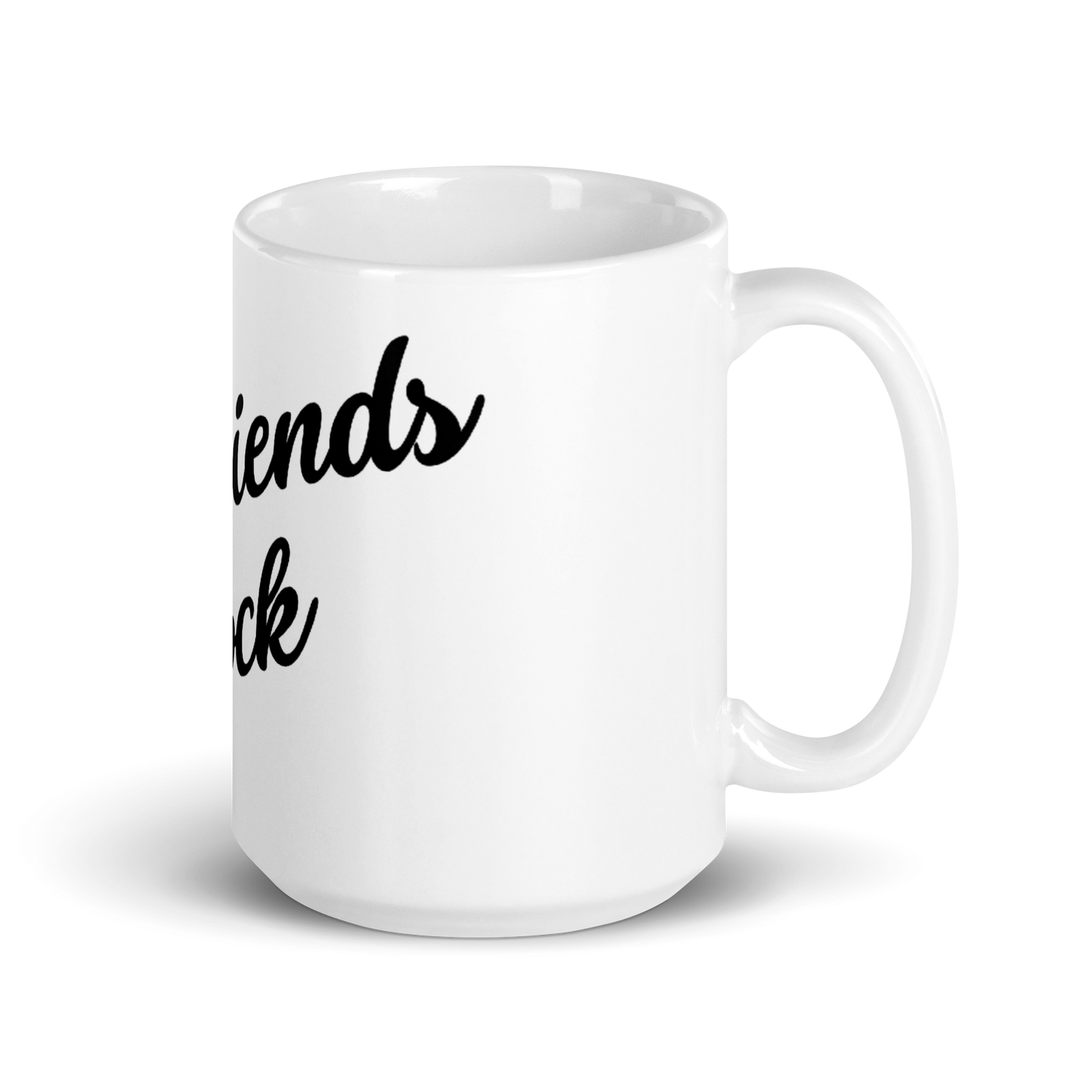 Girlfriends Rock - White Glossy Mug