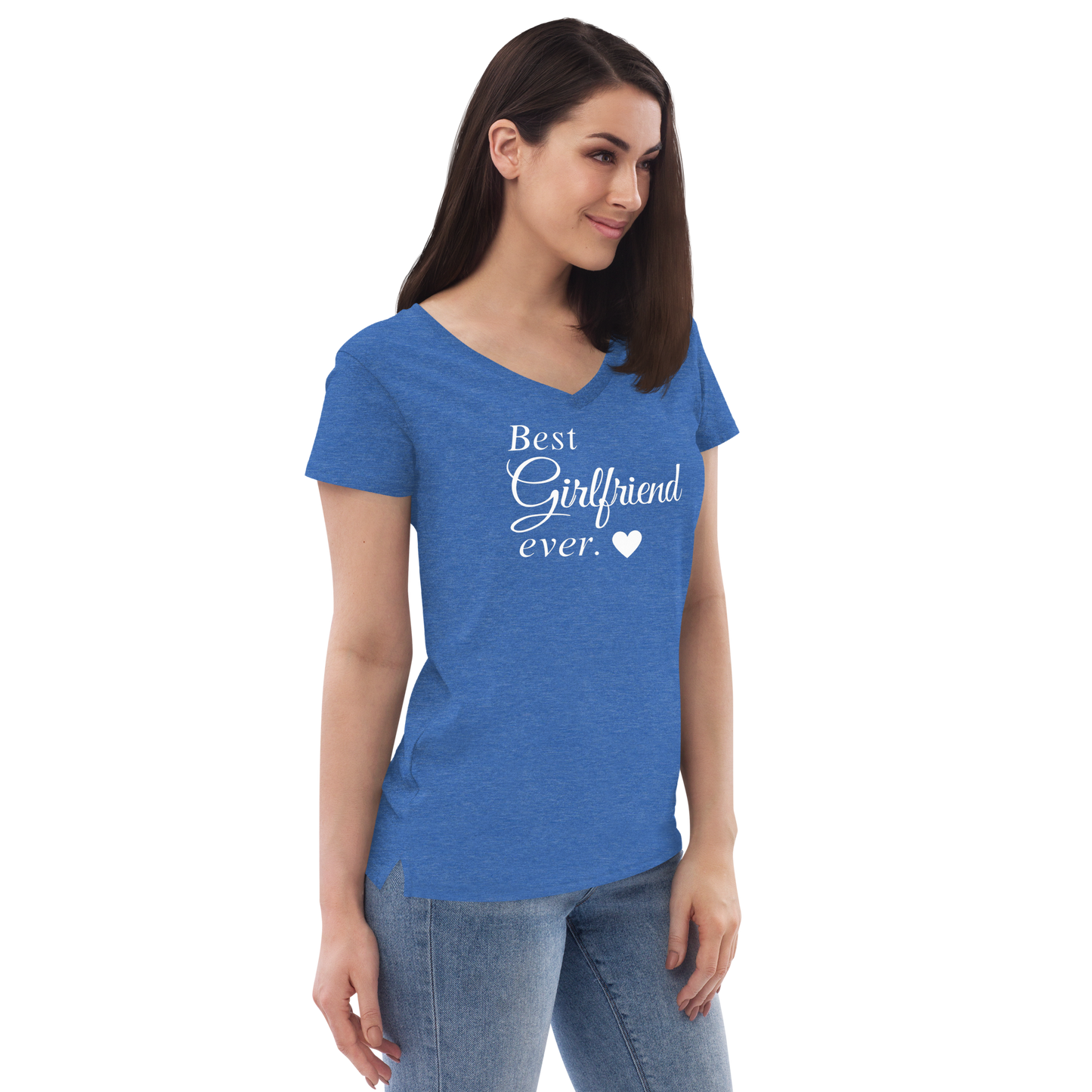 Best Girlfriend Ever - Women’s Recycled V-Neck T-Shirt