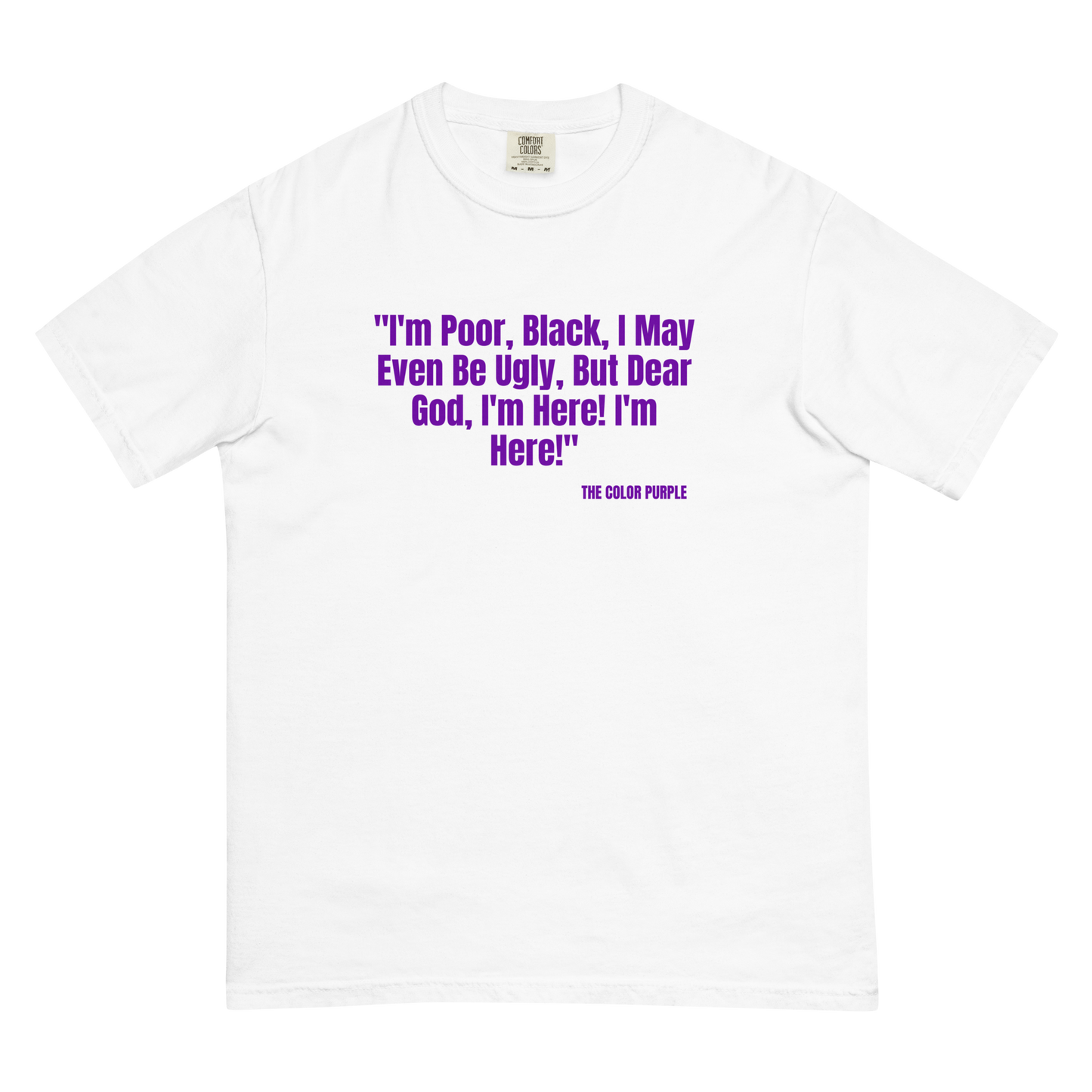 "I'm Poor..." The Color Purple Quote Unisex Cotton T-Shirt
