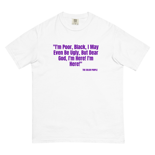 "I'm Poor..." The Color Purple Quote Unisex Cotton T-Shirt
