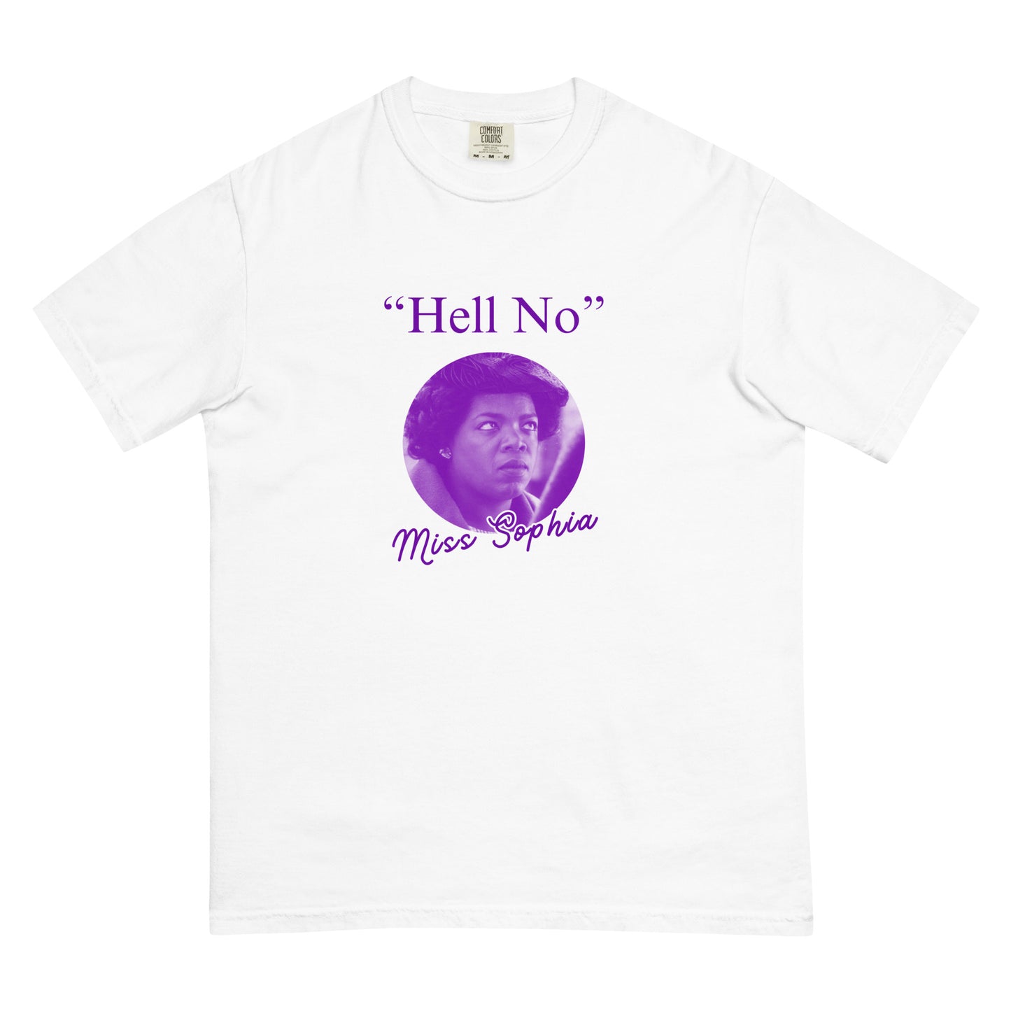 "Hell No" Miss Sophia Quote Unisex Cotton T-Shirt