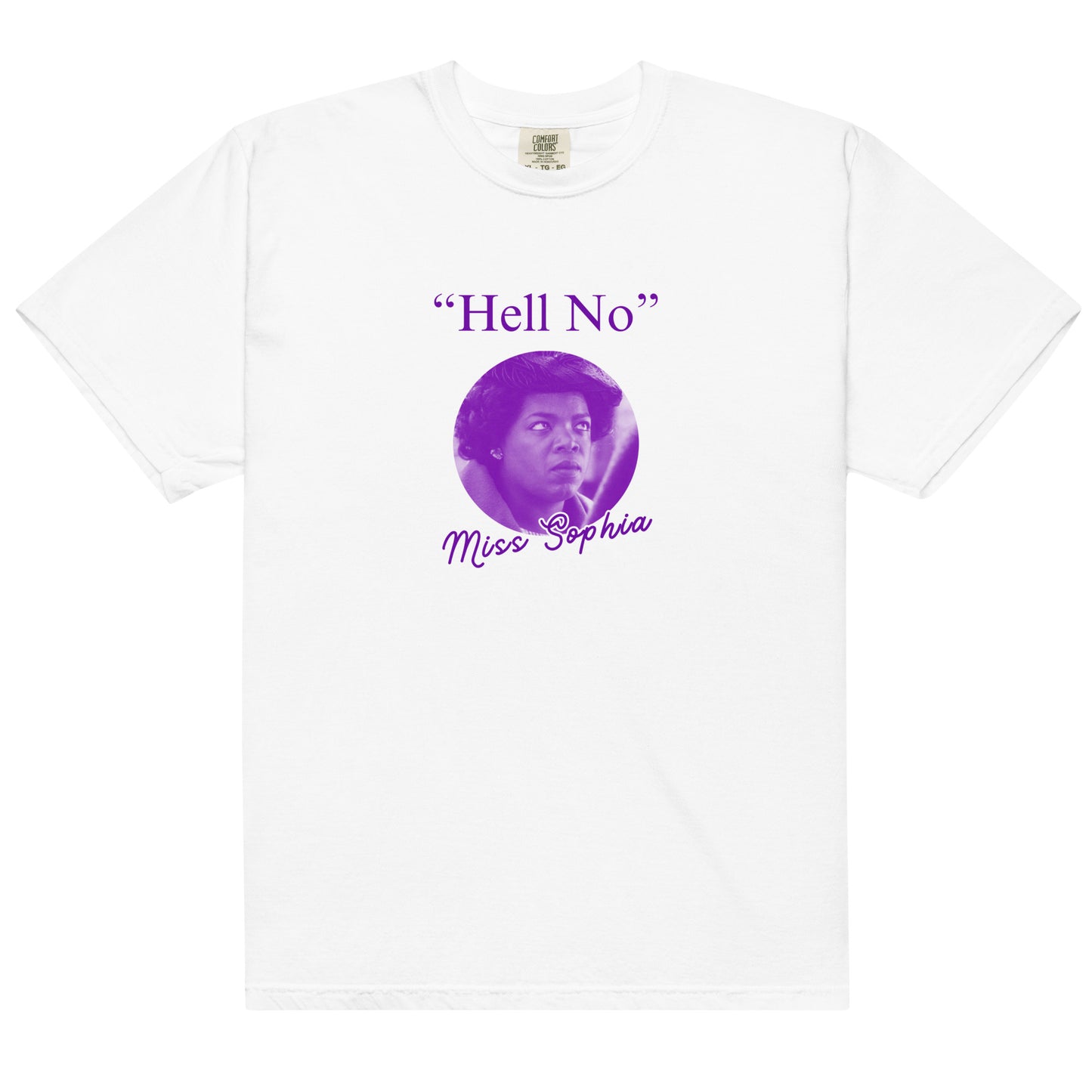 "Hell No" Miss Sophia Quote Unisex Cotton T-Shirt