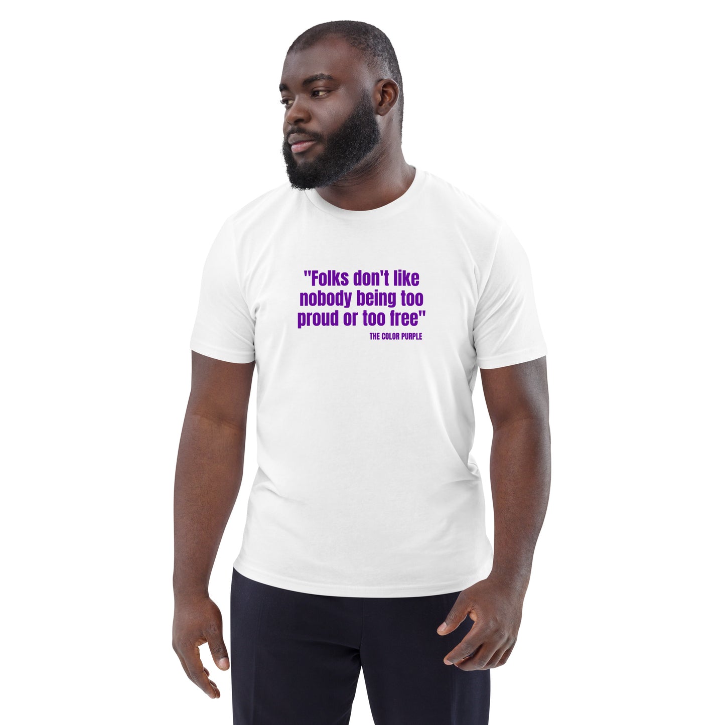 "Folks Don't Like..." The Color Purple Quote Unisex Cotton T-Shirt