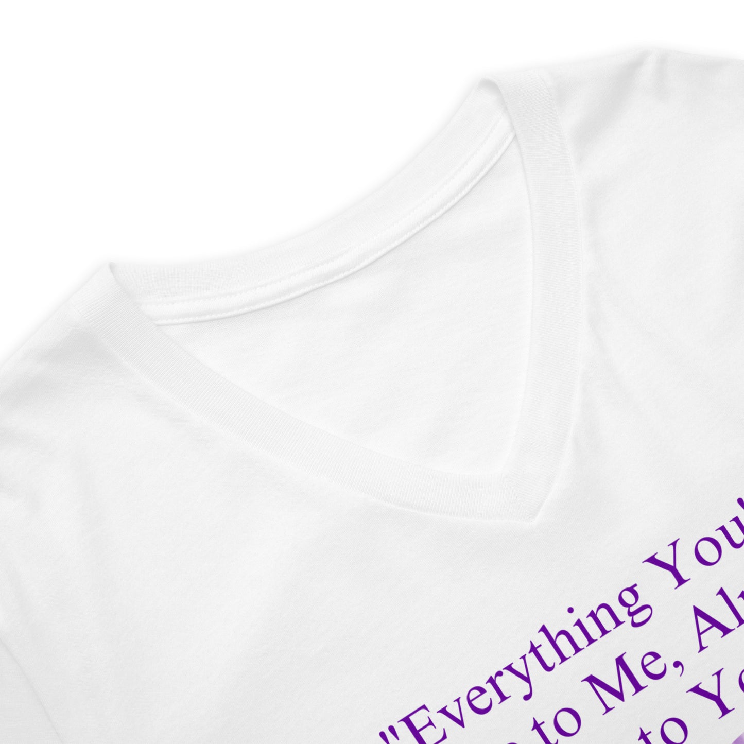 "Everything You've Done..." Celie Quote Unisex Short Sleeve V-Neck T-Shirt