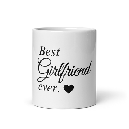 Best Girlfriend Ever - White Glossy Mug