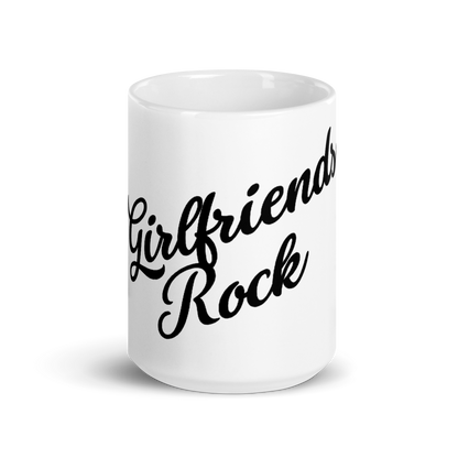 Girlfriends Rock - White Glossy Mug