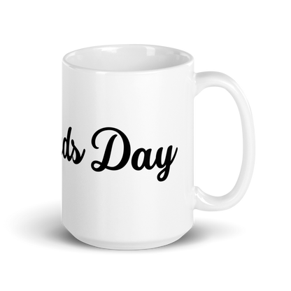 Girlfriends Day - White Glossy Mug