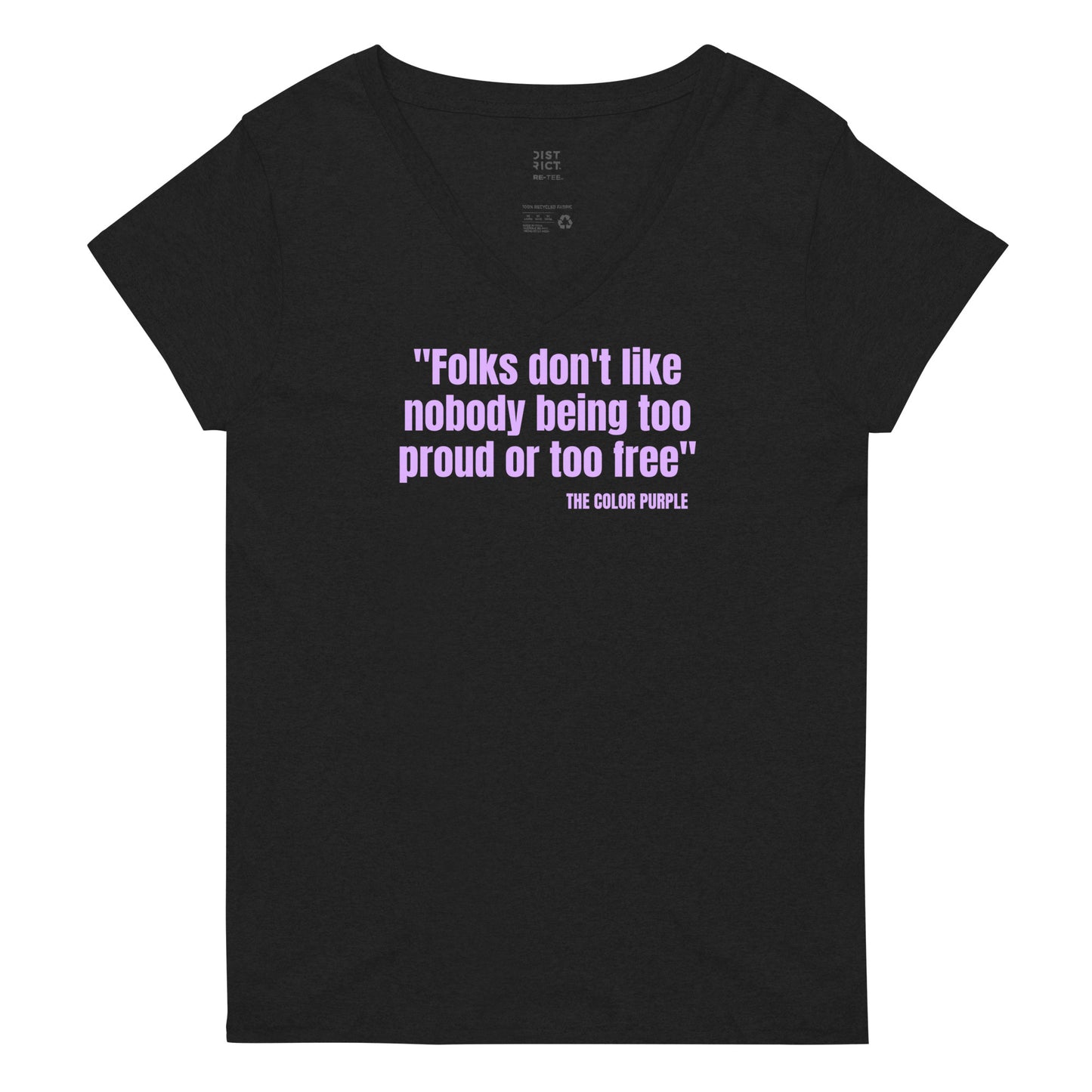"Folks Don't Like.." The Color Purple Quote Women’s Recycled V-Neck T-Shirt