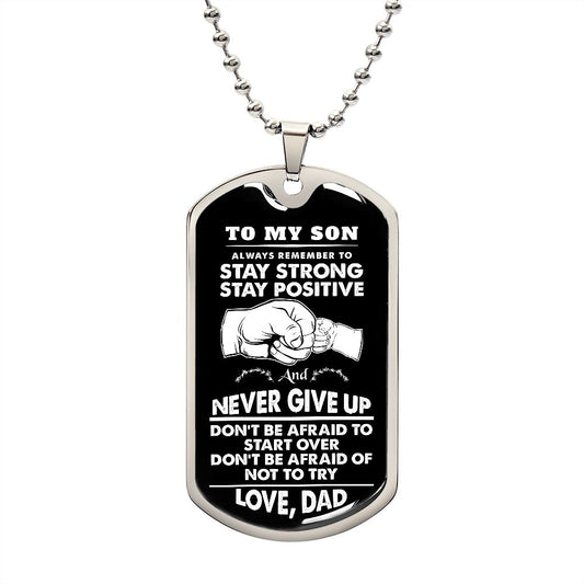 My Son | Never give up - Dog tag