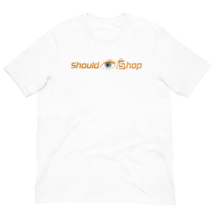SHOULD EYE SHOP Unisex T-Shirt